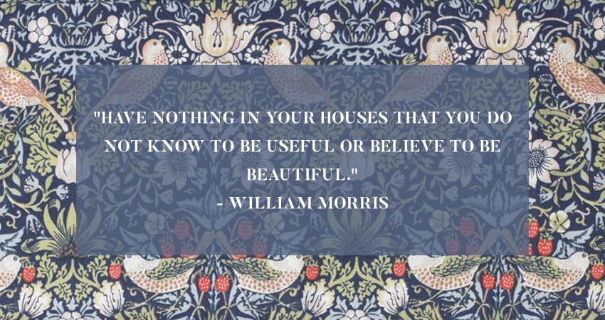 William Morris Quotes - Laura's Beau